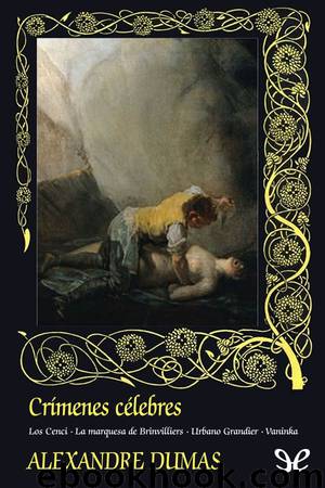 Crímenes célebres (2.ª ed.) by Alexandre Dumas