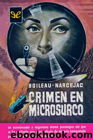 Crimen en microsurco by Boileau-Narcejac