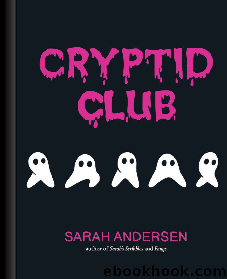 Cryptid Club by Sarah Andersen