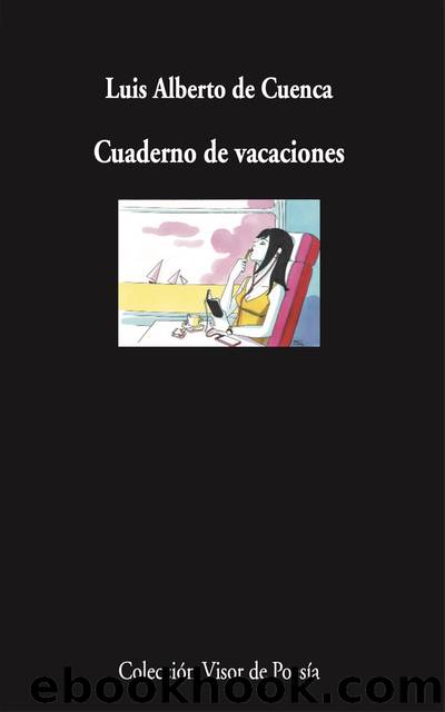 Cuaderno de vacaciones by Luis Alberto de Cuenca