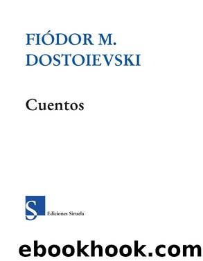 Cuentos (Libros del Tiempo) (Spanish Edition) by Fiodor Dostoievski