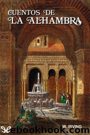 Cuentos de la Alhambra (Ed. Miguel SÃ¡nchez) by Washington Irving