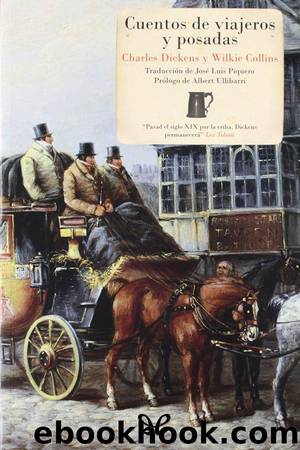Cuentos de viajeros y posadas by Charles Dickens & Wilkie Collins