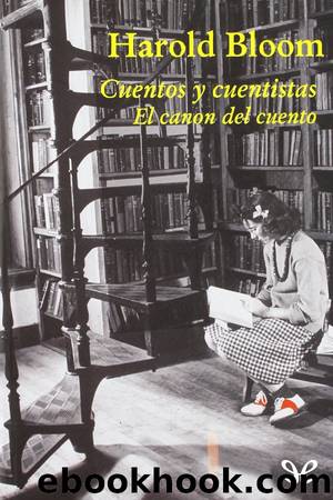 Cuentos y cuentistas by Harold Bloom