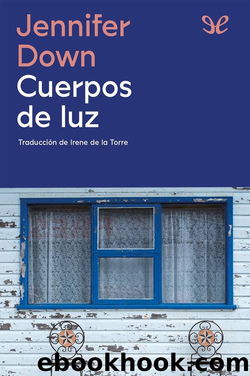 Cuerpos de luz by Jennifer Down