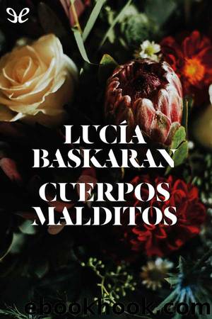 Cuerpos malditos by Lucía Baskaran