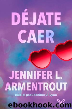 DÃ©jate caer by J. Lynn