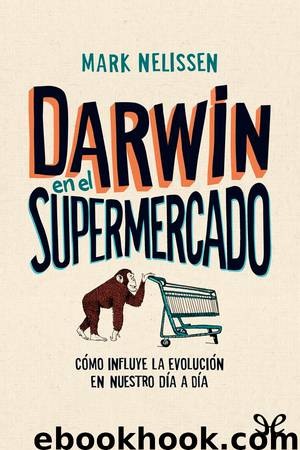 Darwin en el supermercado by Mark Nelissen