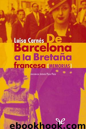 De Barcelona a la Bretaña Francesa (memorias) by Luisa Carnés