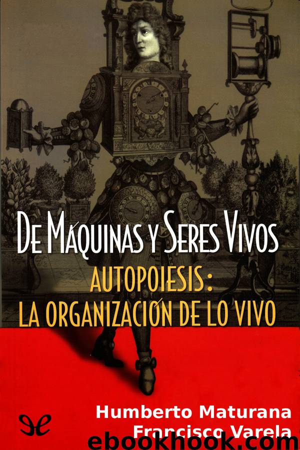 De máquinas y seres vivos by Humberto Maturana & Francisco Varela