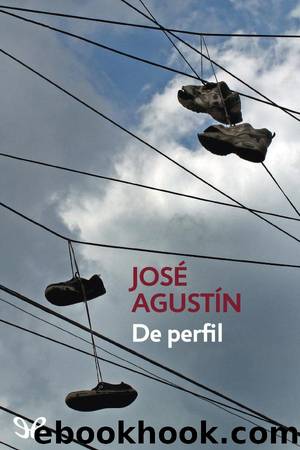 De perfil by José Agustín