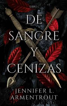 De sangre y cenizas by Jennifer Armentrout