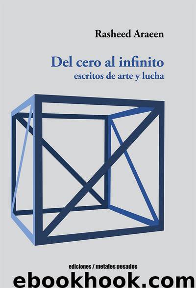 Del cero al infinito by Rasheed Araeen