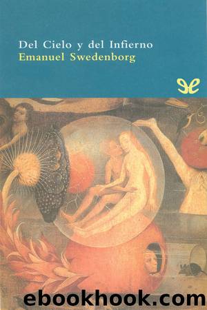 Del cielo y del infierno by Emanuel Swedenborg