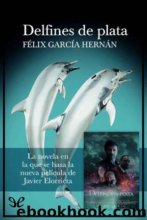 Delfines de plata by Félix García Hernán