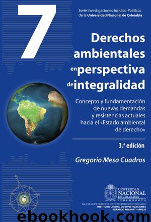 Derechos ambientales en perspectiva de integralidad by Gregorio Mesa Cuadros