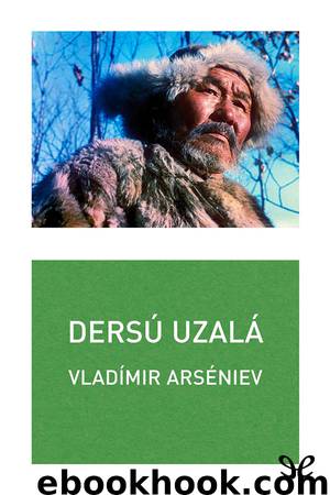 Dersú Uzalá by Vladímir Arséniev