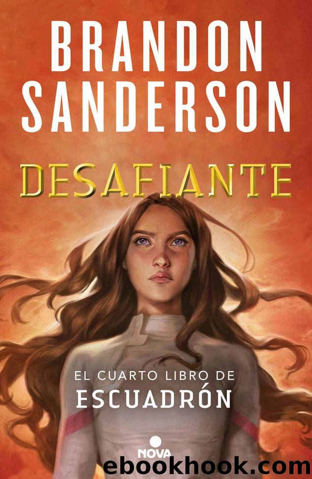 Desafiante (EscuadrÃ³n 4) (Spanish Edition) by Brandon Sanderson
