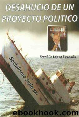 Desahucio de un proyecto político by Franklin López Buenaño