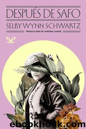DespuÃ©s de Safo by Selby Wynn Schwartz