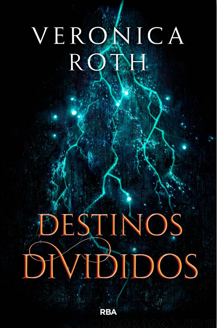 Destinos divididos by Veronica Roth