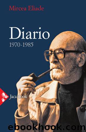 Diario 1970-1985 by Mircea Eliade