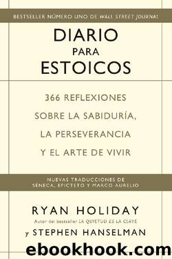 Diario para estoicos by Ryan Holiday & Stephen Hanselman