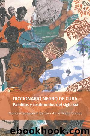 Diccionario Negro de Cuba by Becerril García Montserrat;Brenot Anne-Marie;