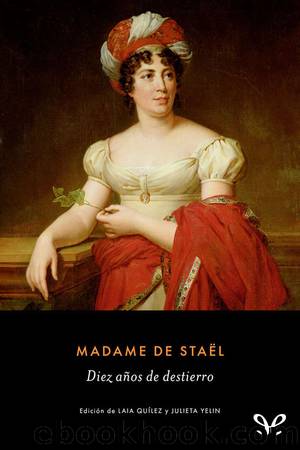 Diez aÃ±os de destierro by Madame de Staël