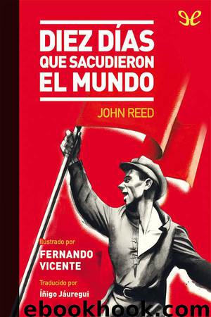 Diez días que sacudieron el mundo by John Reed