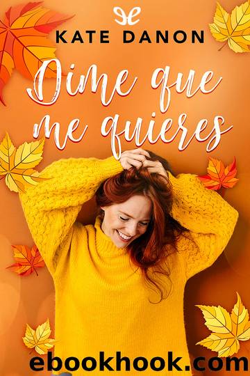 Dime que me quieres by Kate Danon