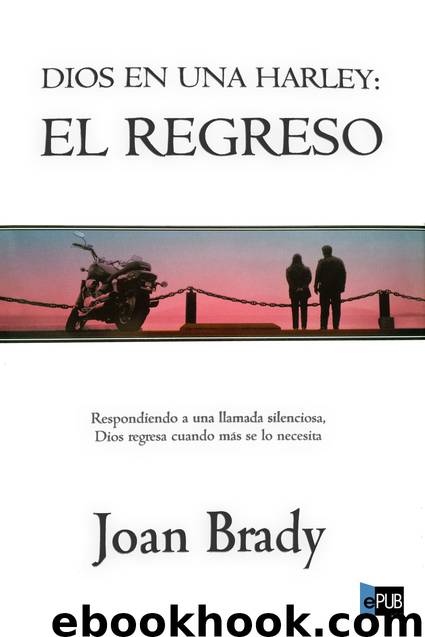 Dios en una harley: el regreso by Joan Brady