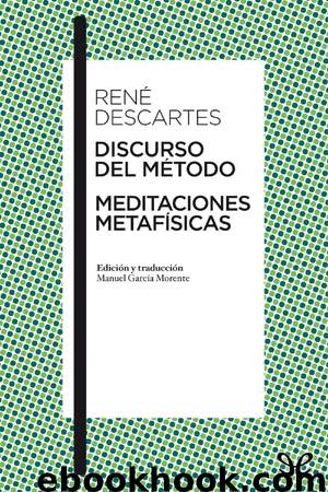 Discurso del Método  Meditaciones metafísicas by René Descartes