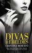 Divas rebeldes by Cristina Morato