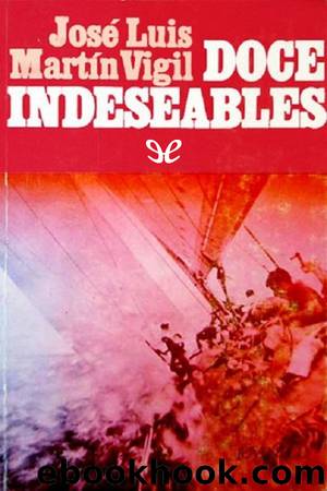 Doce indeseables by José Luis Martín Vigil