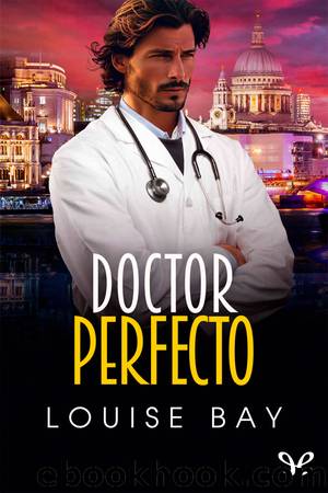 Doctor perfecto by Louise Bay