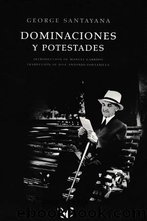 Dominaciones y potestades by George Santayana