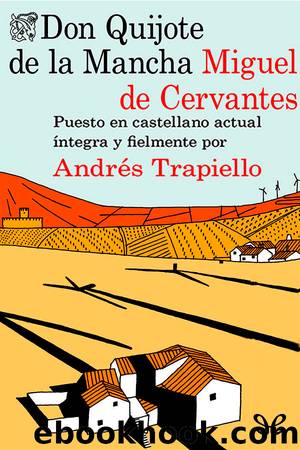 Don Quijote de la Mancha (Adap. AndrÃ©s Trapiello) by Miguel de Cervantes Saavedra