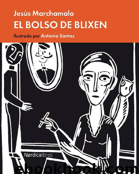 EL BOLSO DE BLIXEN by Jesús Marchamalo