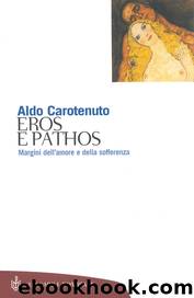 EROS E PATHOS by Aldo Carotenuto