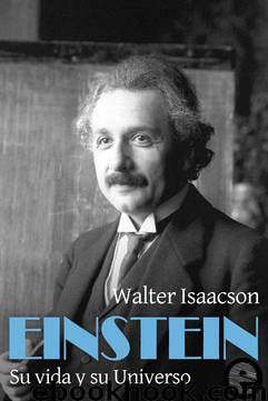 Einstein: Su Vida y su Universo by Walter Isaacson