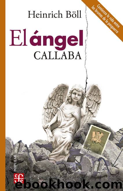 El Ã¡ngel callaba by Heinrich Böll