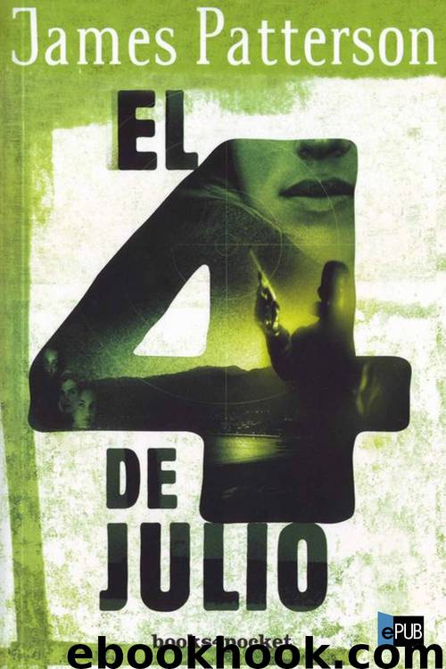 El 4 de Julio by Maxime Paetro James Patterson