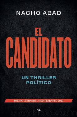 El Candidato by Nacho Abad