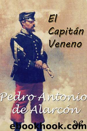 El CapitÃ¡n Veneno by Pedro Antonio de Alarcón