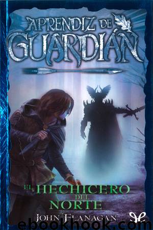 El Hechicero del Norte by John Flanagan