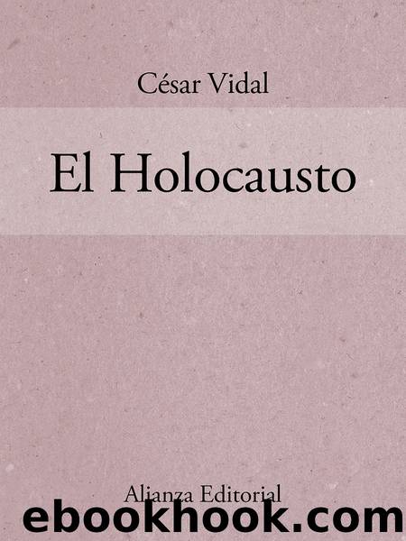 El Holocausto by César Vidal