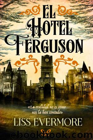 El Hotel Ferguson by Liss Evermore
