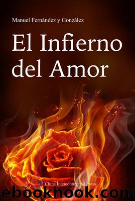 El Infierno del Amorï¼ç±çå°ç±ï¼ by Manuel Fernández y González