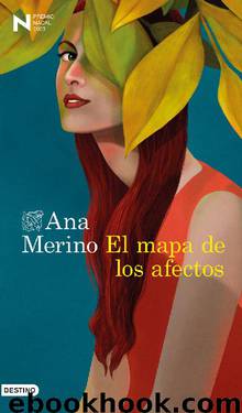 El Mapa De Los Afectos by Ana Merino